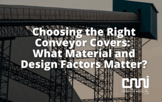 Choosing the Right Conveyor Covers: What Material and Design Factors Matter