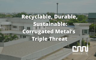 Recyclable, Durable, Sustainable: Corrugated Metal’s Triple Threat